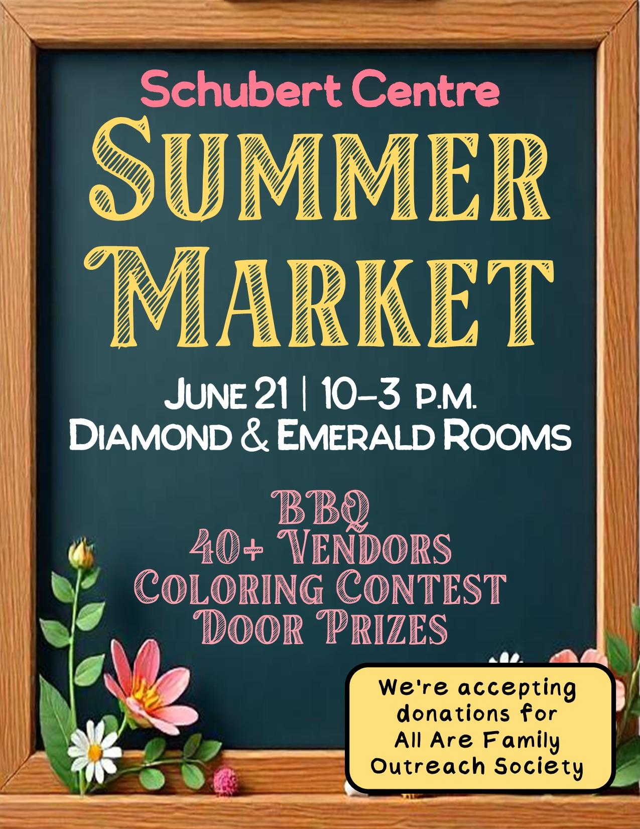 Picture of a poster about Schubert Centre's Summer Market on June 21