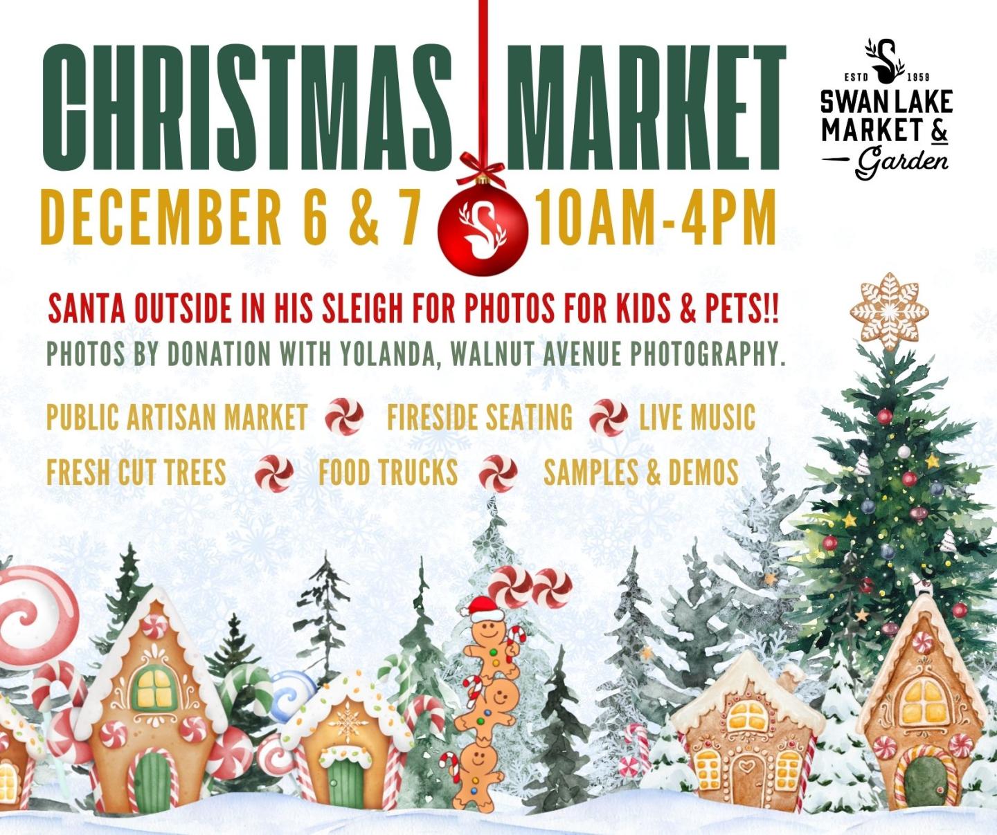 Christmas Market, Two Days Only! 📅 Saturday, December 6 & Sunday, December 7  10 AM – 4 PM  Swan Lake Market & Garden, 7920 Highland Road, Vernon