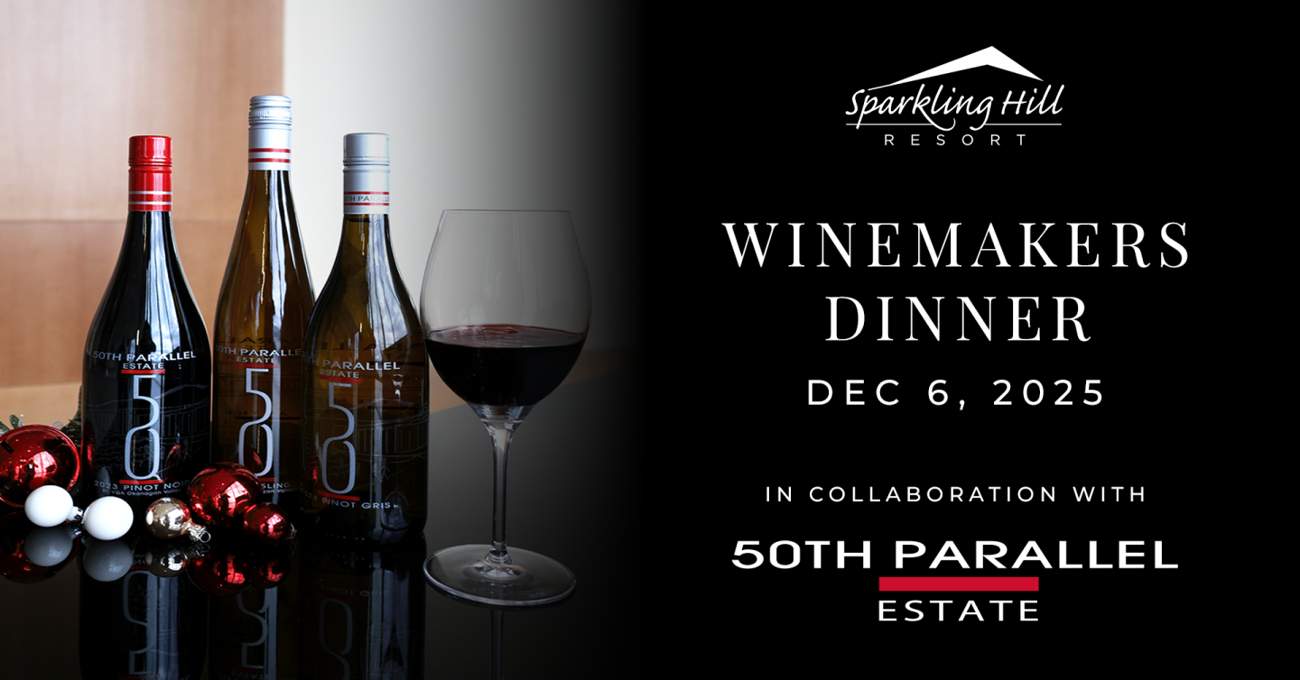 Three bottles of 50th Parallel Estate wine and a glass of red wine displayed beside festive ornaments, with text reading ‘Sparkling Hill Resort Winemaker’s Dinner – Dec 6, 2025 – In collaboration with 50th Parallel Estate