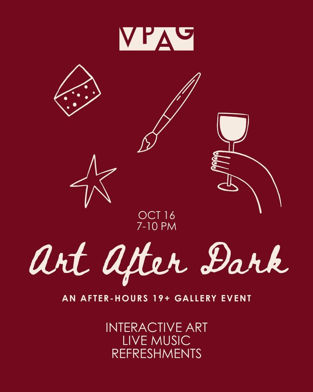 Poster for Art After Dark with graphics and listing: a 19+ event, interactive art, refreshments, and more.