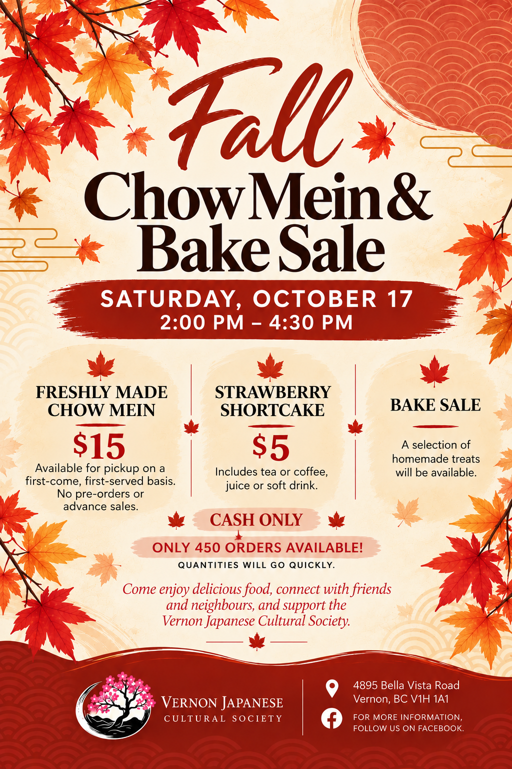 Autumn-themed poster for the Vernon Japanese Cultural Society’s Fall Chow Mein & Bake Sale on Saturday, October 17, 2026, from 2:00 to 4:30 p.m. at 4895 Bella Vista Road, Vernon. Freshly made chow mein is $15, strawberry shortcake is $5, and homemade baked goods will be available. Cash only. Chow mein is first come, first served, with no pre-orders and only 450 orders available.
